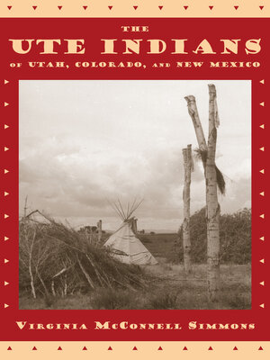 cover image of The Ute Indians of Utah, Colorado, and New Mexico